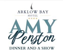 Enjoy an evening with local Arklow singer, Amy Penston. Dinner & Show €59pp